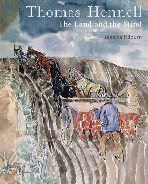 Thomas Hennell The Land & The Mind