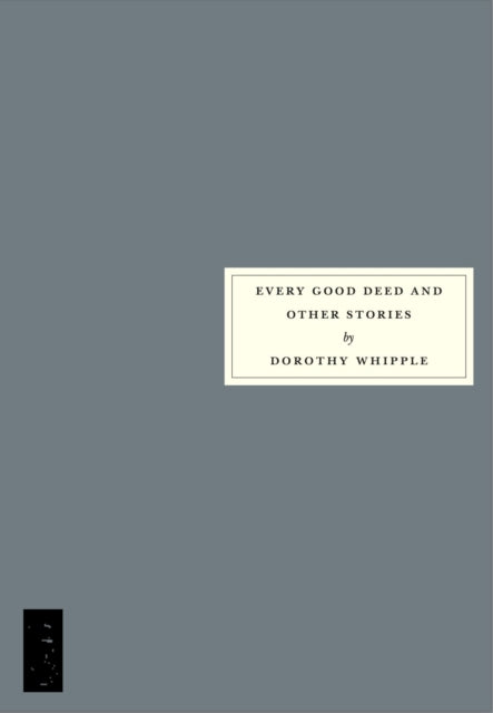Every Good Deed & Other Stories