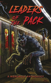 Leaders Of The Pack: A Werewolf Antholog By Strand, Jeff