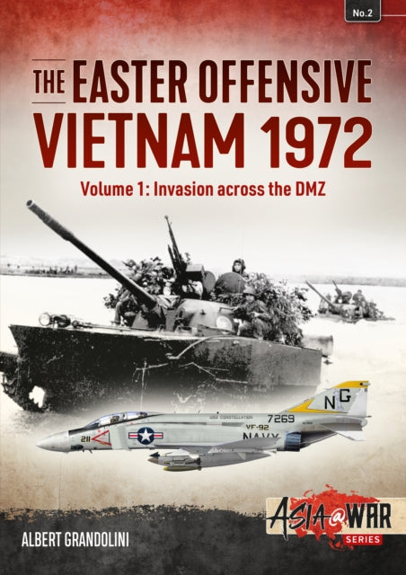 Easter Offensive Vietnam 1972 Volume 1