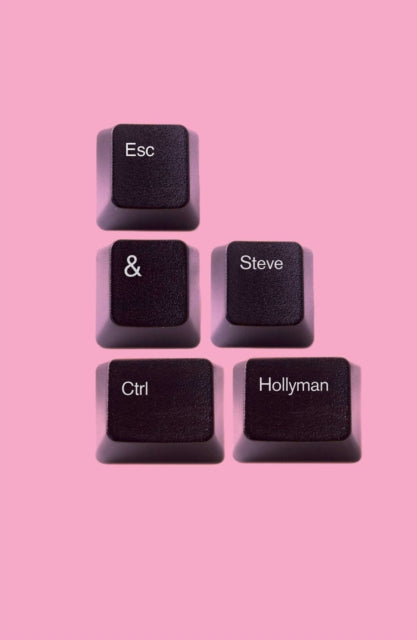 Esc & Ctrl By Hollyman, Steve