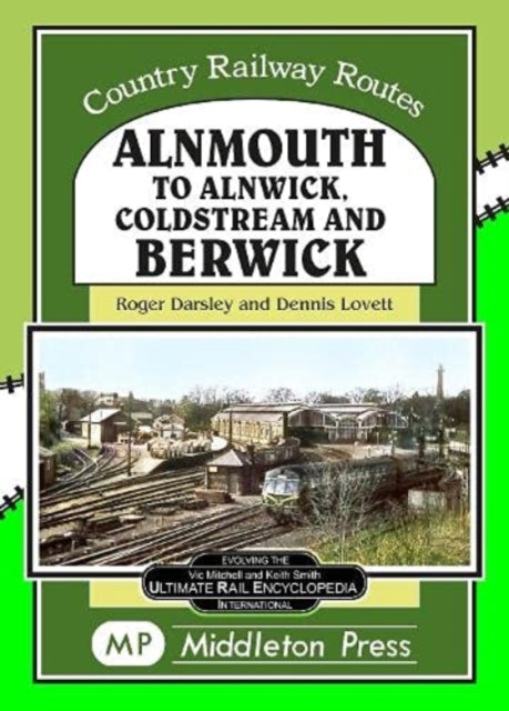 Alnmouth To Alnwick, Coldstream & Berwi
