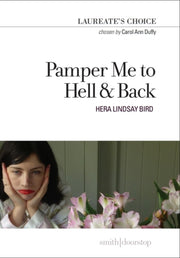 Pamper Me To Hell & Back By Bird, Hera Lindsay