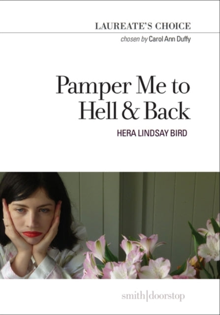 Pamper Me To Hell & Back By Bird, Hera Lindsay
