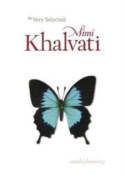 Very Selected Poems Mimi Khalvati By Khalvati, Mimi