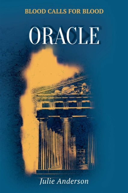 Oracle: Book 2 In The Cassandra Fortune By Anderson, Julie