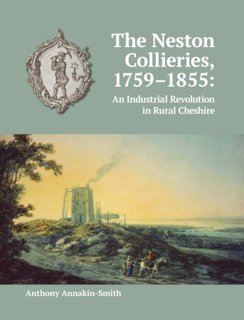 Neston Collieries 1759-1855
