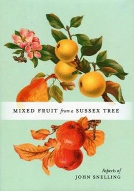 Mixed Fruit From A Sussex Tree