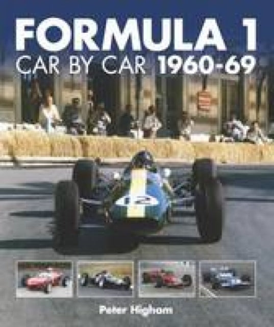 Formula 1 Team By Team Car By Car 1960 6 By Higham, Peter