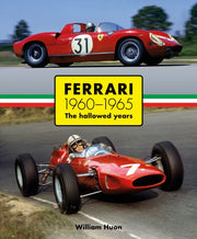 Ferrari 1960 To 1965 The Hallowed Years By Huon, William