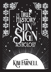 True History Of Sun Sign Astrology