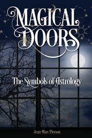 Magical Doors The Symbols Of Astrology