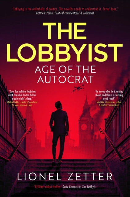 Lobbyist Age Of The Autocrat By Zetter, Lionel