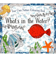 Whats In The Water Colouring