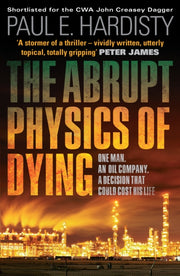 Abrupt Physics Of Dying By Hardisty, Paul E