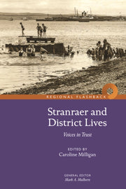 Stranraer & District Lives Voices In Tru