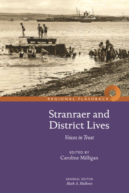 Stranraer & District Lives Voices In Tru