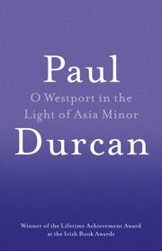 O Westport In The Light Of Asia Minor By Durcan, Paul