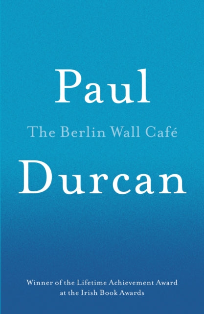 Berlin Wall Cafe By Durcan, Paul