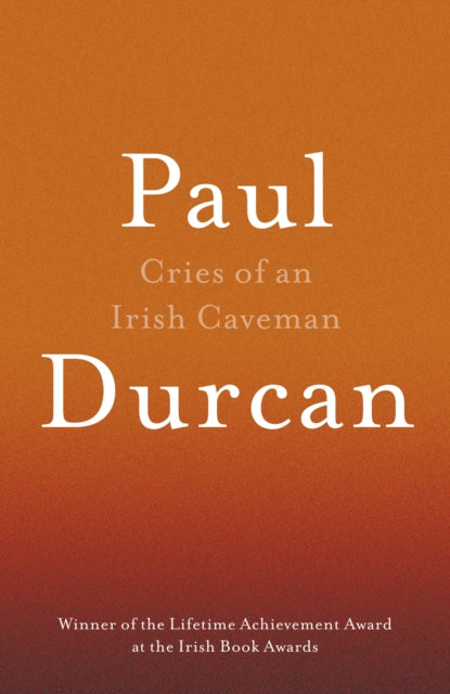 Cries Of An Irish Cave Re Issue By Durcan Paul