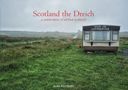 Scotland The Dreich
