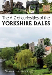 A-z Of Curiosities Of The Yorkshire Dale