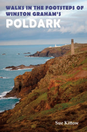 Walks In The Footsteps Of Poldark By Kittow, Sue