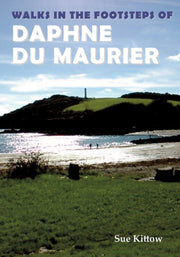 Walks I/t Footsteps Of Daphne Du Maurier By Kittow, Sue