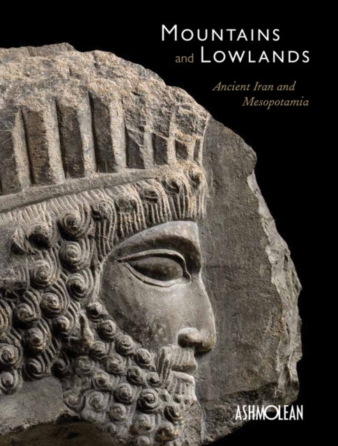 Mountains & Lowlands Ancient Iran/mesopo By Collins, Paul