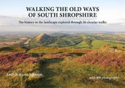 Walking The Old Ways Of South Shropshire By Johnson, Andy