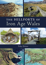 Hillforts Of Iron Age Wales By Driver, Toby