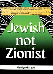 Jewish Not Zionist By Garson, M