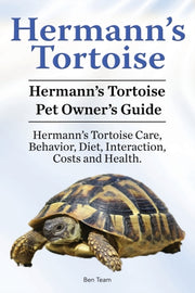 Hermann's Tortoise Owner's Guide. Herman