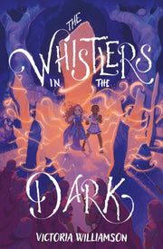 Whistlers In The Dark