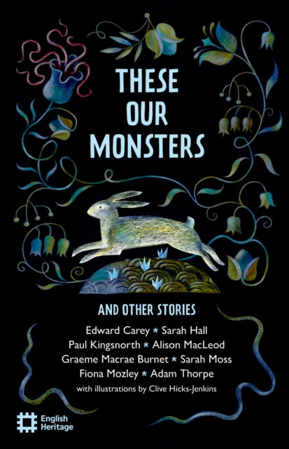These Our Monsters & Other Stories