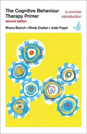 Cognitive Behaviour Therapy Primer Secon