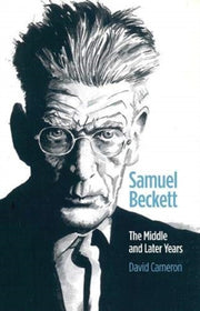Samuel Beckett The Middle & Later Years