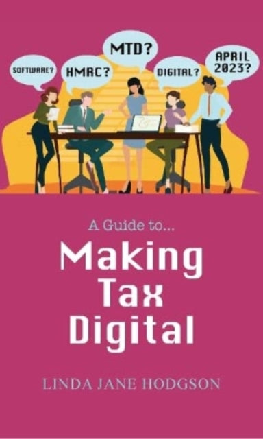 Guide To Making Tax Digital