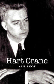 Hart Crane By Root, Neil