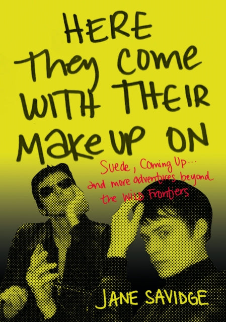 Here They Come With Their Make Up On