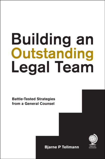 Building An Outstanding Legal Team