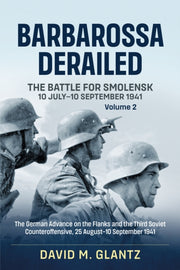Barbarossa Derailed The Battle For Smole