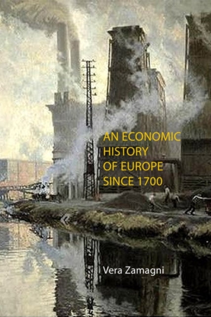 Economic History Of Europe Since 1700