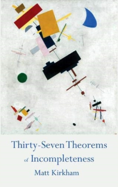 Thirty Seven Theorems Of Incompleteness