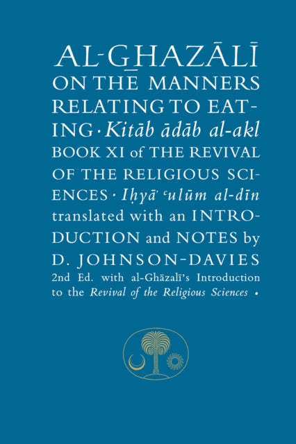 Al-ghazali On The Manners Of Eating By Al-ghazali