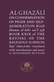 On The Condemnation Of Pride And Self-ad By Al-ghazali, Abu Hami