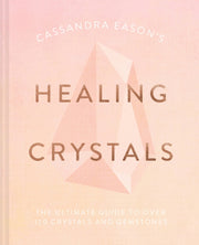 Cassandra Easons Healing Crystals