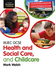 Wjec Gcse Health And Social Care & Child By Walsh, Mark