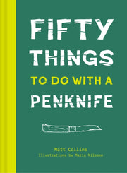 50 Things To Do With A Penknife