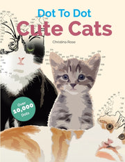Dot To Dot Cute Cats: Adorable Anti-stre By Rose, Christina